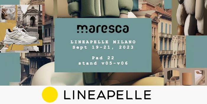 Maresca partecipa a Lineapelle - 19-21 Settembre 2023 